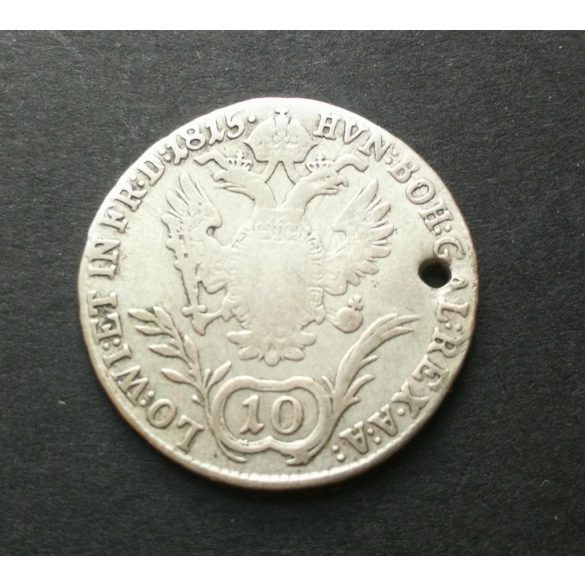 Hungary I. Ferenc 10 Krajcár 1815 B, silver 3.6 g, perforated