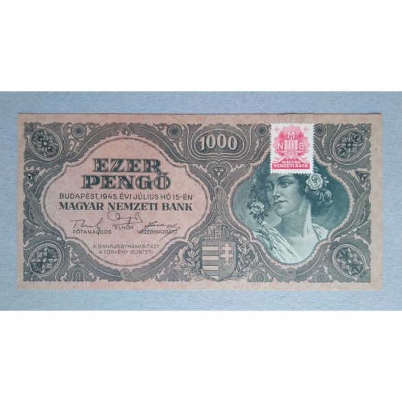 Hungary 1000 Pengő 1945 Aunc with MNB stamp