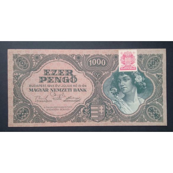 Magyarország 1000 Pengő 1945 XF+ MNB bélyeggel 