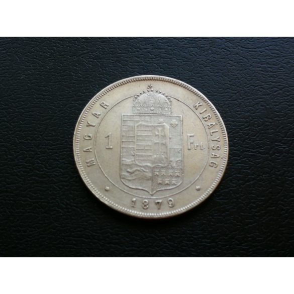 Magyarország Ferenc József 1 Forint 1879 K.B. 12,3 g ezüst